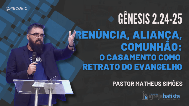 "Renúncia, Aliança, Comunhão”