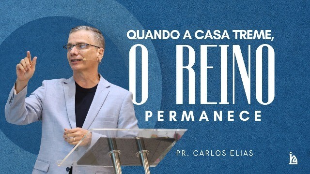 "Quando a Casa Treme, O Reino Permanece"