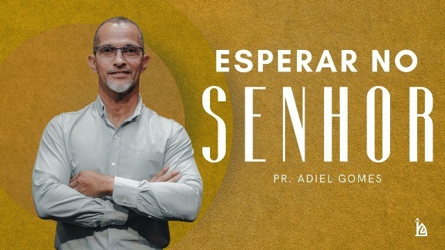 "Esperar no Senhor"