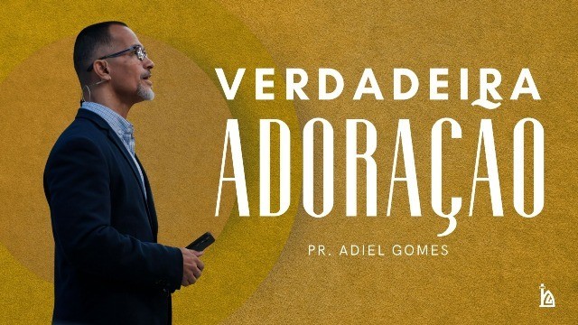 "Verdadeira Adoração"