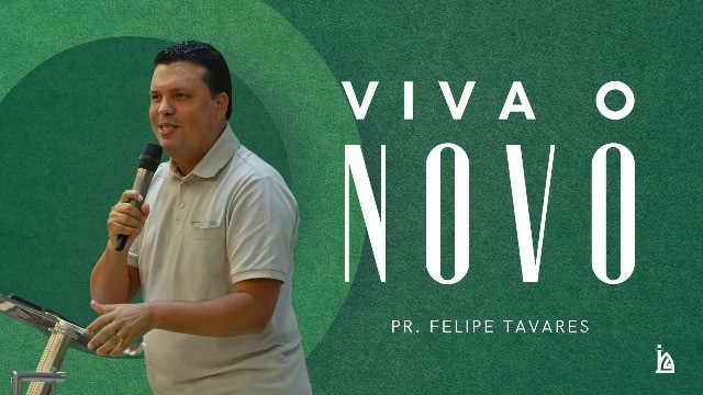 "Viva o Novo"