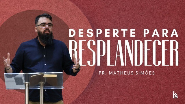 "Desperte Para Resplandecer"