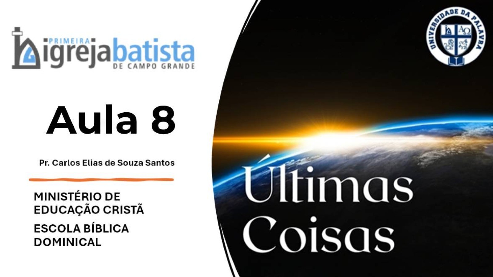 Aula 08 - EBD Últimas Coisas