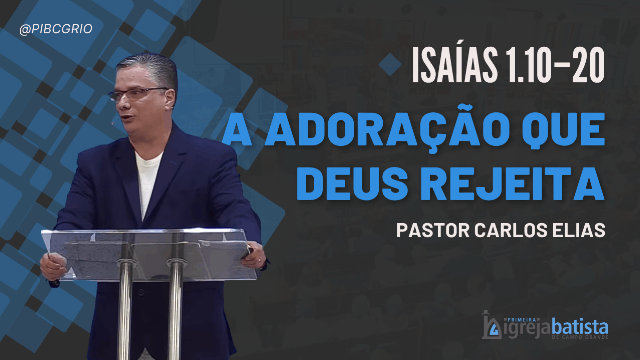 "A adoração que DEUS rejeita"