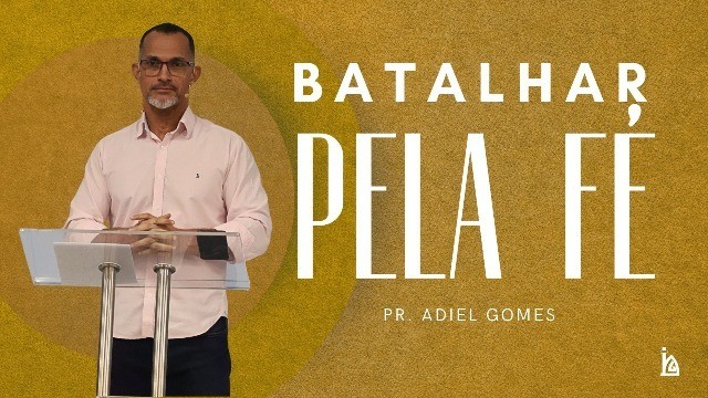 "Batalhar pela Fé"