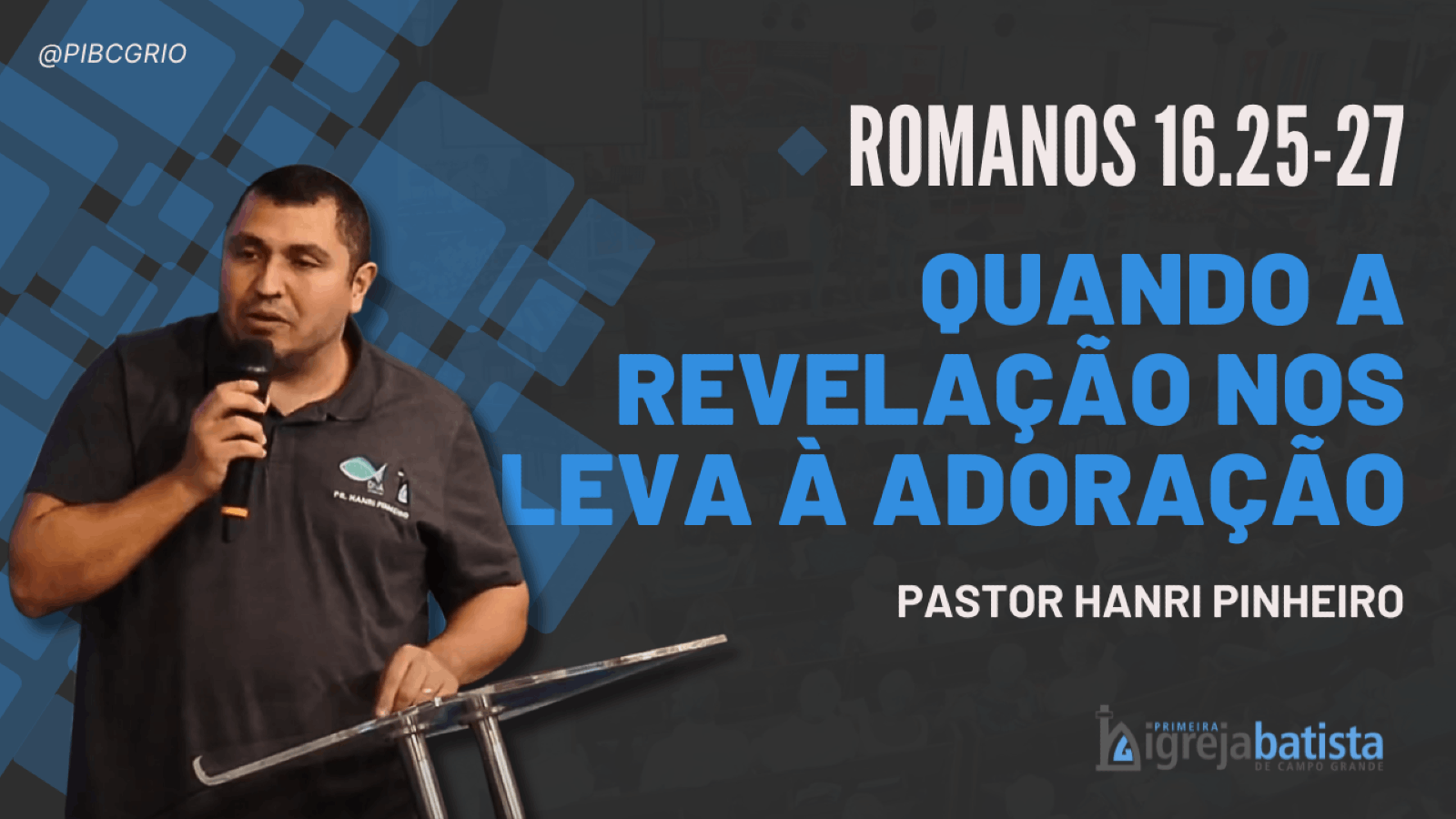 "Quando a Revelação nos Leva à Adoração"