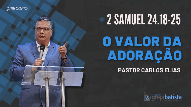"O Valor da Adoração"