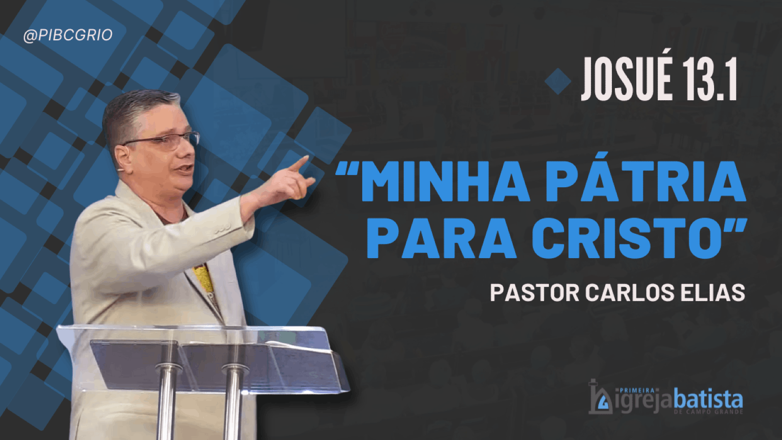 "Minha Pátria para Cristo”