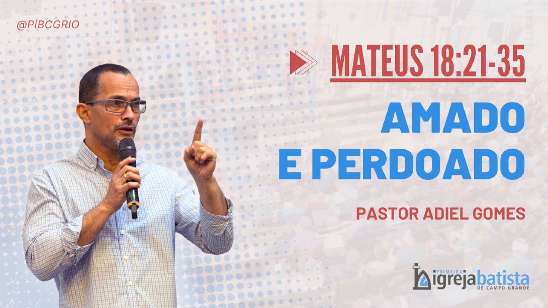 "Amado e Perdoado"