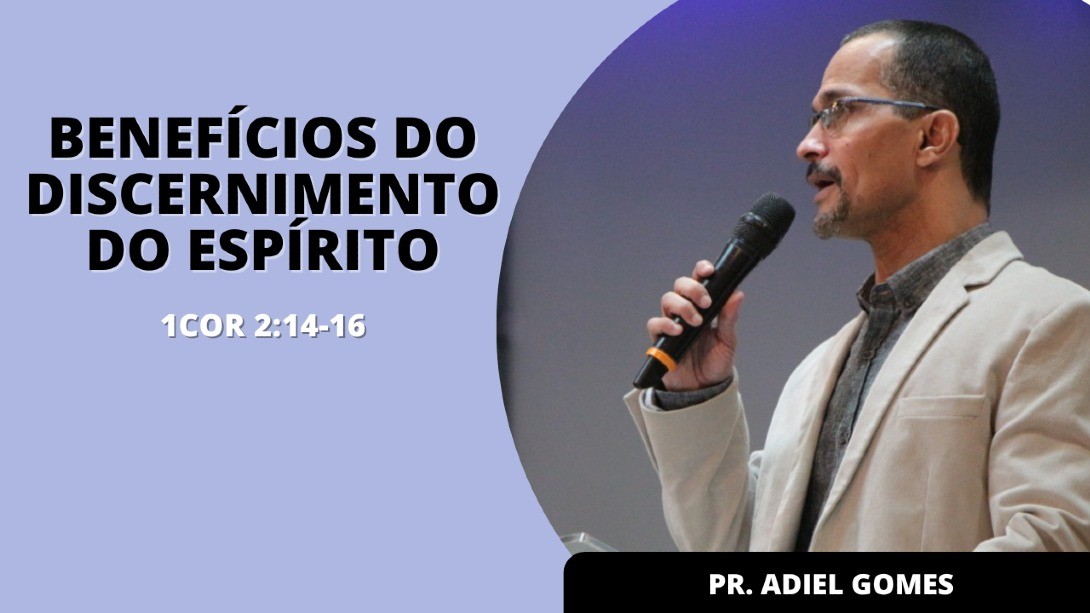"Benefícios do Discernimento do Espírito"