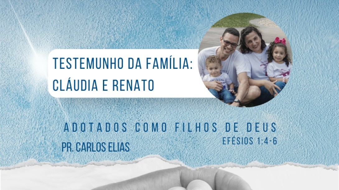 Testemunho da Família de Cláudia e Renato