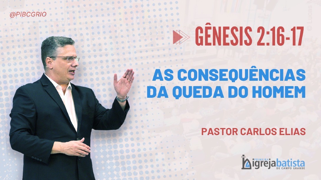 "As Consequências Da Queda Do Homem"