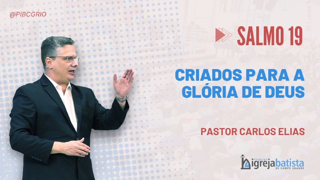 "Criados Para A Glória De Deus"