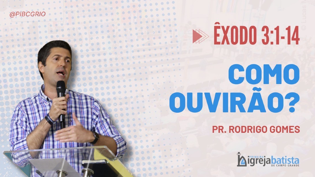 "Como Ouvirão?"
