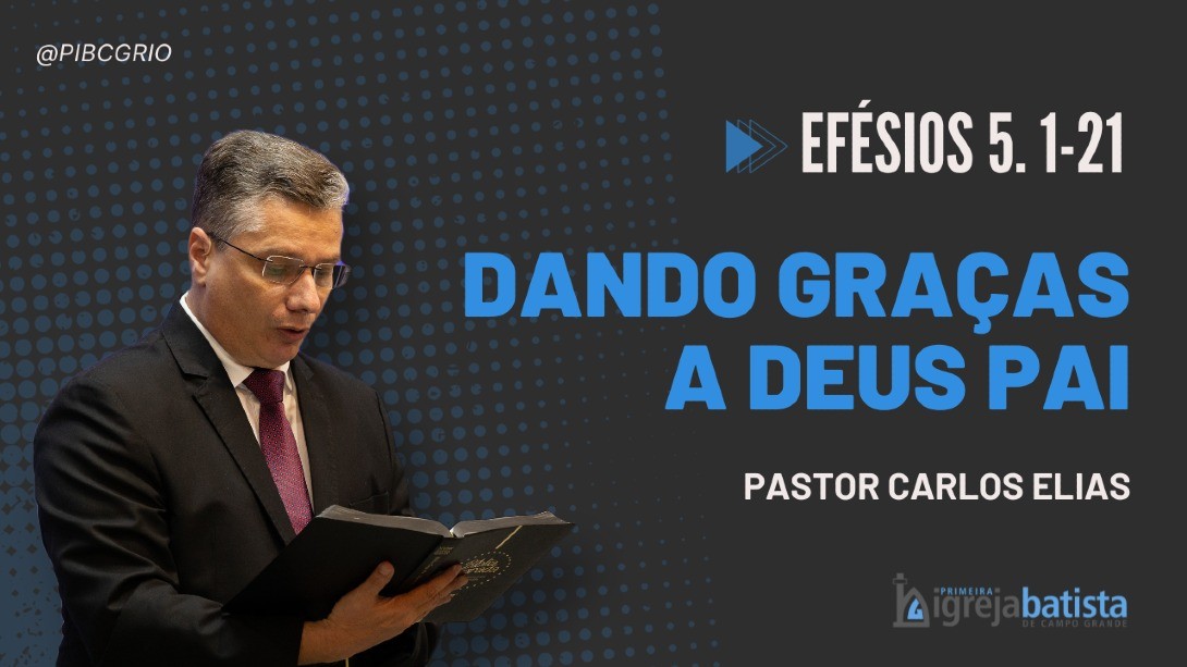 "Dando Graças A Deus Pai"