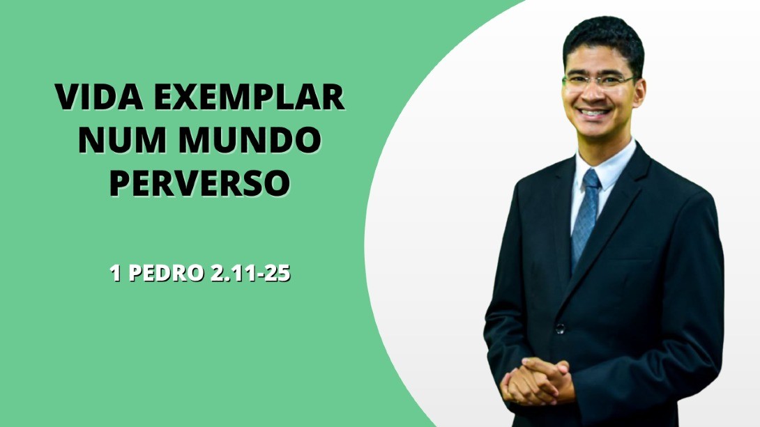 Vida Exemplar Num Mundo Perverso
