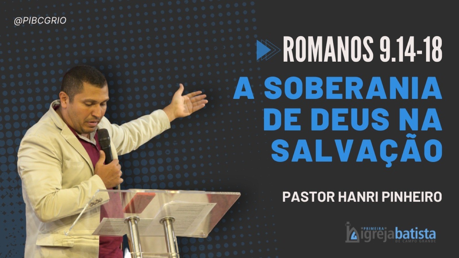 "A Soberania de DEUS na Salvação"