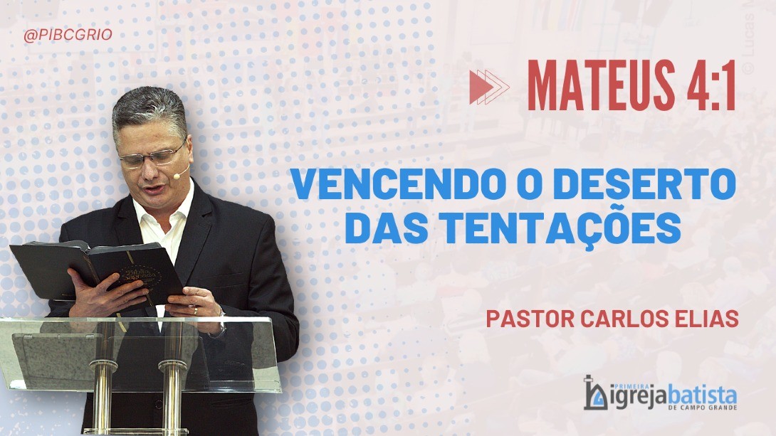 "Vencendo O Deserto Das Tentações"