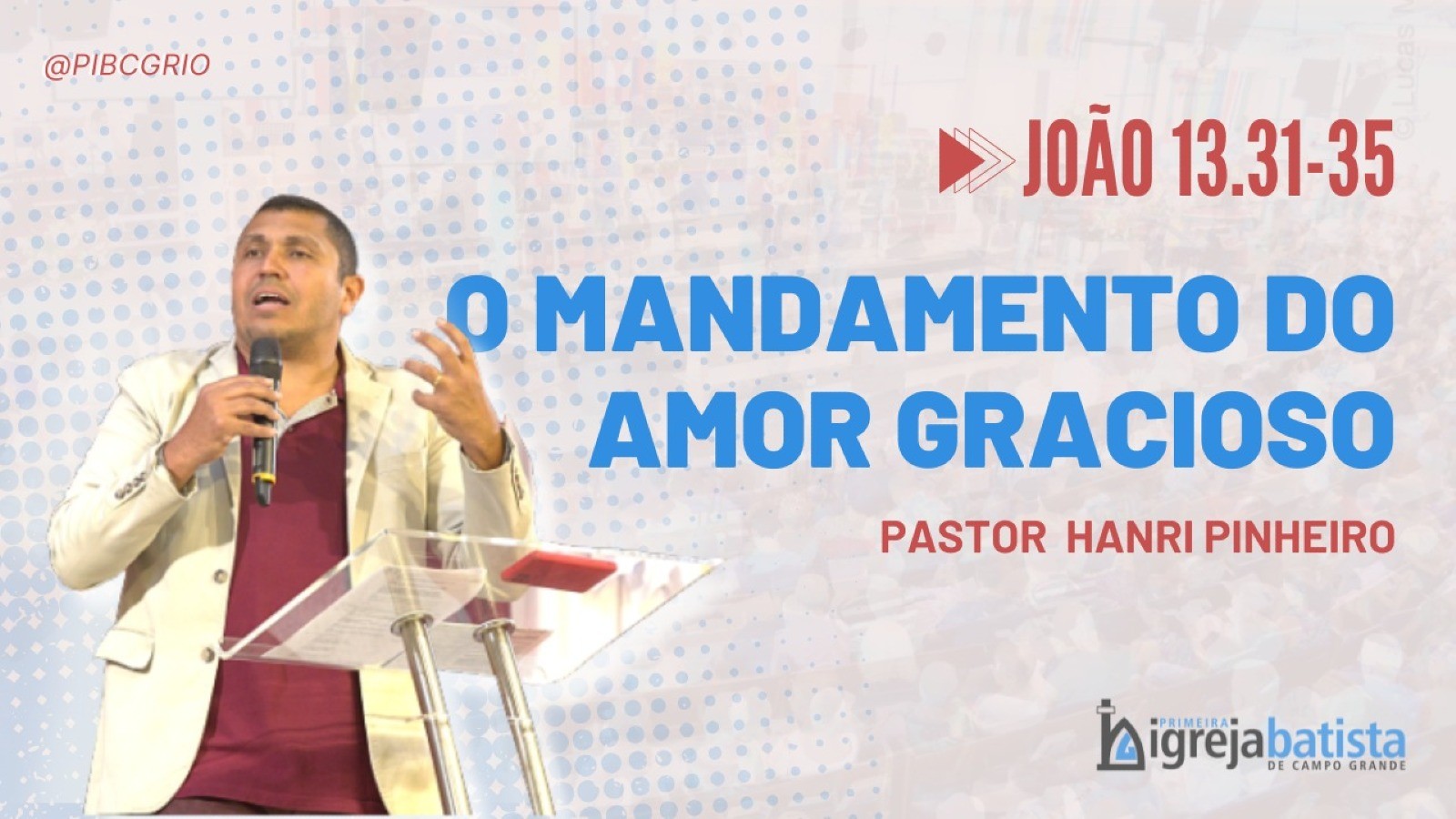 "O Mandamento do Amor Gracioso"