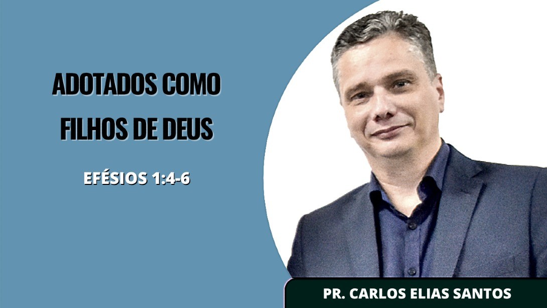 Adotados Como Filhos de Deus