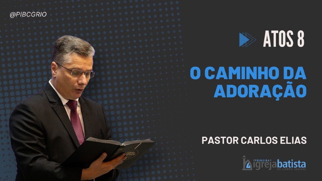 "O Caminho Da Adoração"