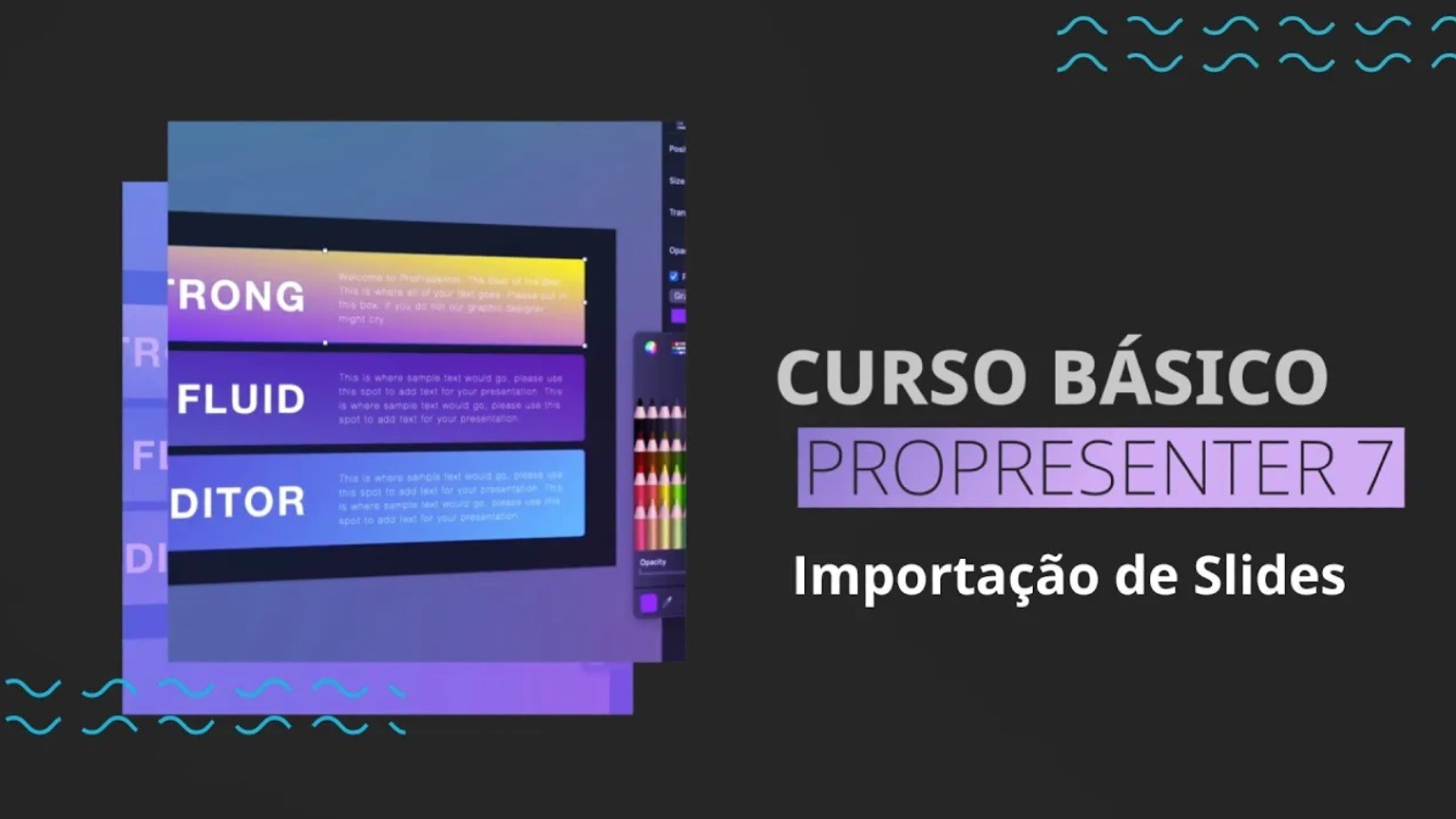 Curso Básico de Propresenter | Aula 07 | Importação de Slides