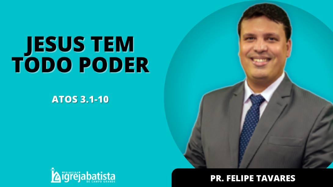 "Jesus Tem Todo Poder"