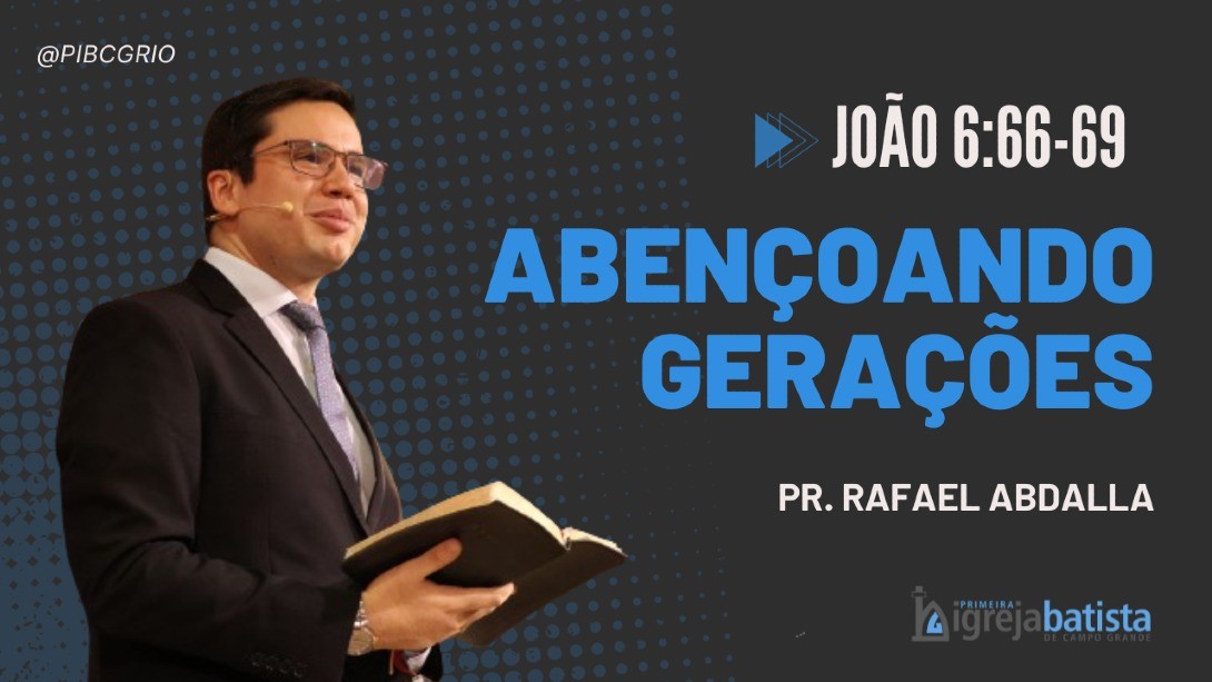 "Abençoando Gerações"