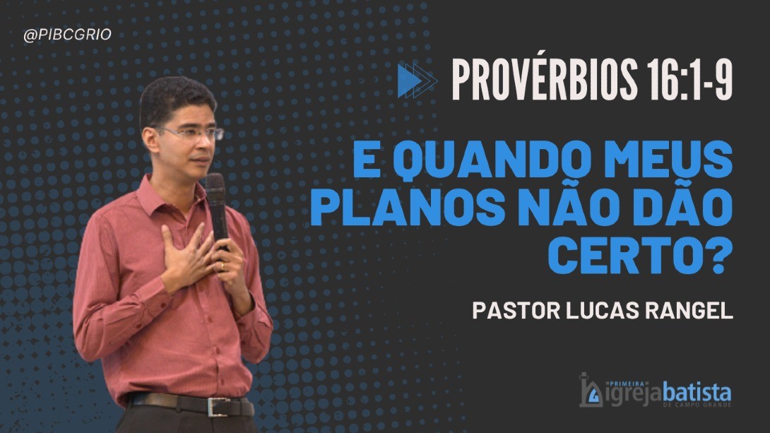 "E Quando Meus Planos Não Dão Certo?"
