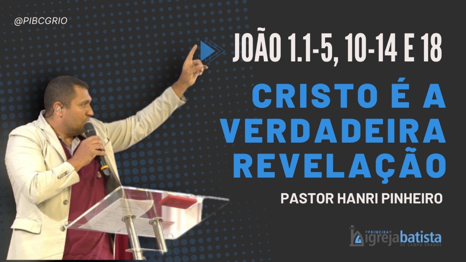 "Cristo é a Verdadeira Revelação"