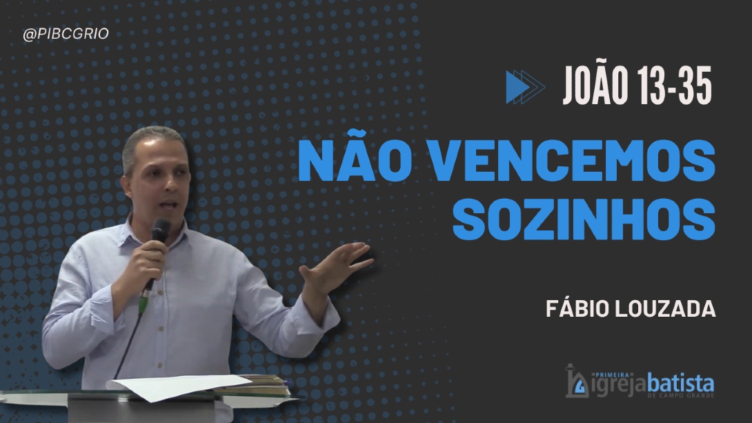 "Não Vencemos Sozinhos"