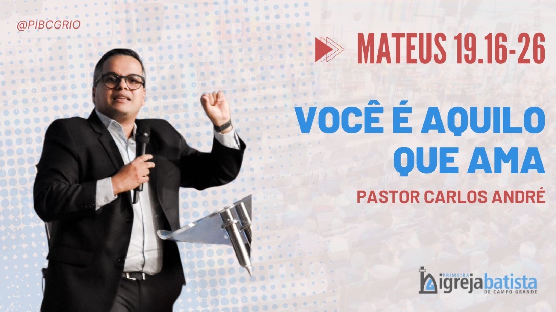 "Você É Aquilo Que Ama"