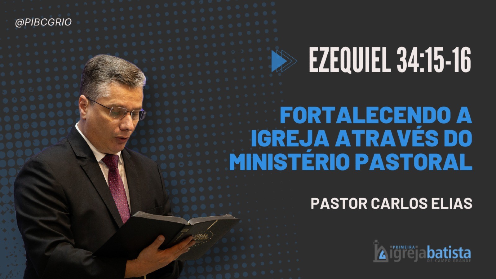 "Fortalecendo A Igreja Através Do Ministério Pastoral"