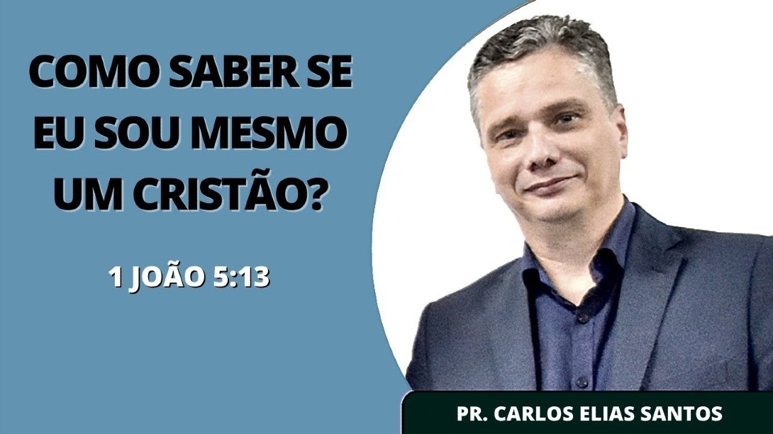 Como Saber Se Eu Sou Mesmo Um Cristão?