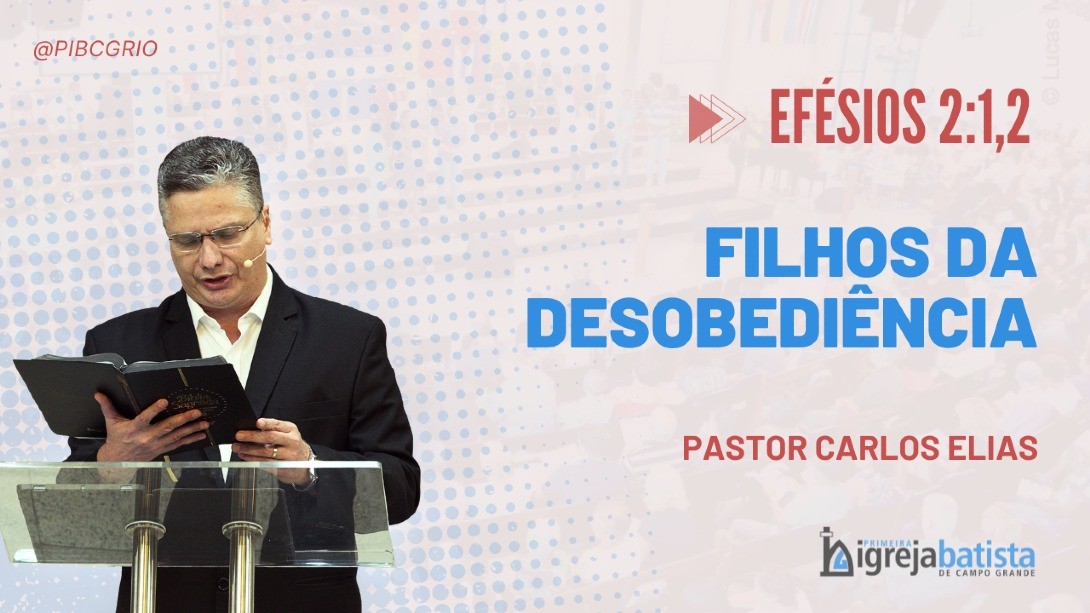 "Filhos Da Desobediência"