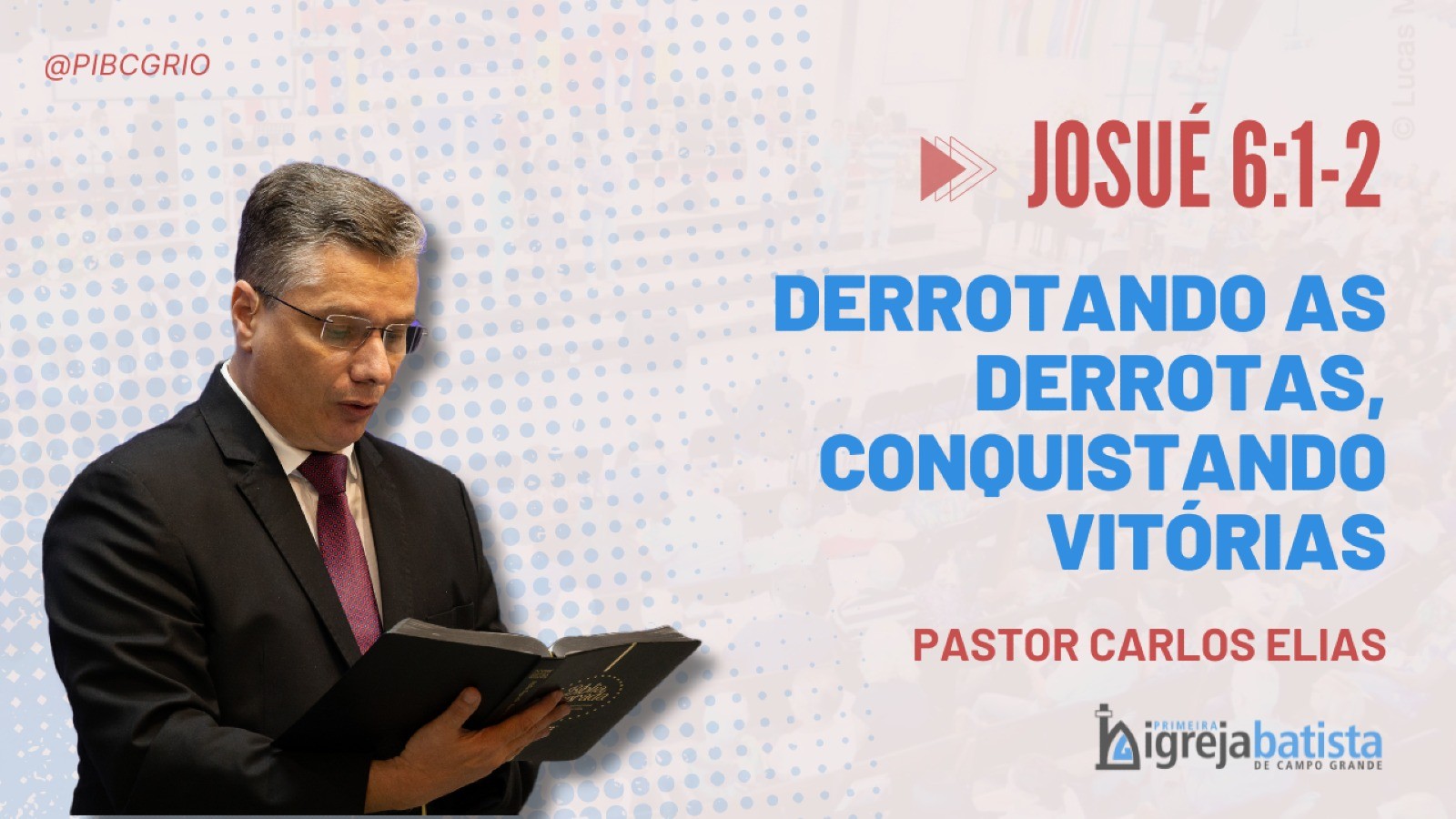 "Derrotando As Derrotas, Conquistando Vitórias"