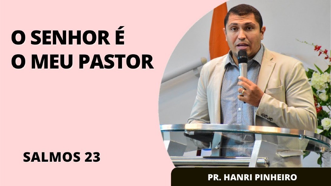 O Senhor é o Meu Pastor