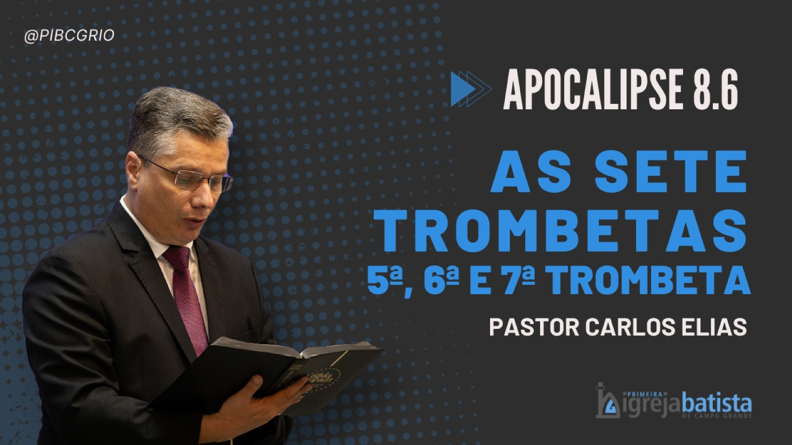 “As Sete Trombetas - 5ª, 6ª e 7ª Trombeta”