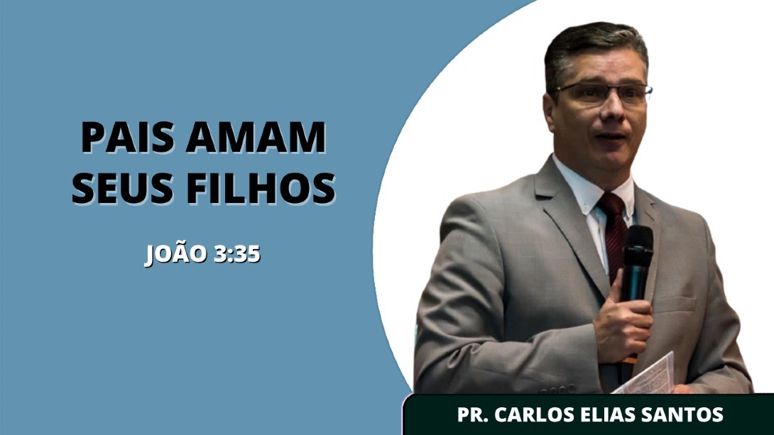 Pais Amam Seus Filhos