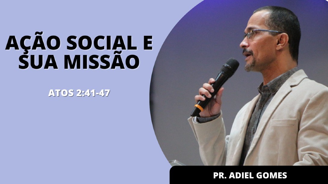 Ação Social e Sua Missão