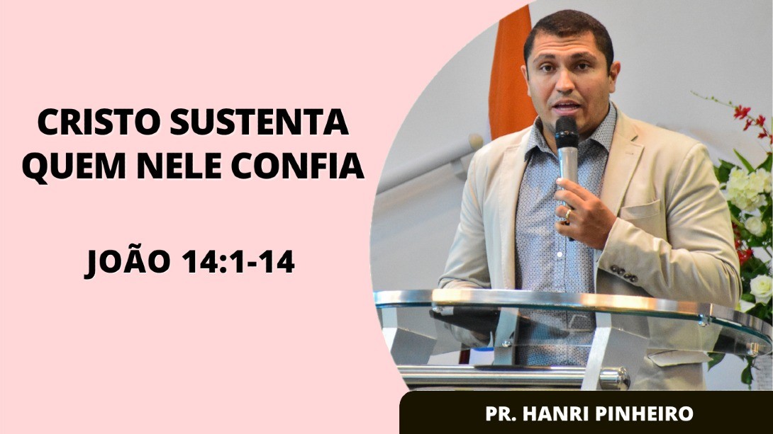 Cristo Sustenta Quem Nele Confia