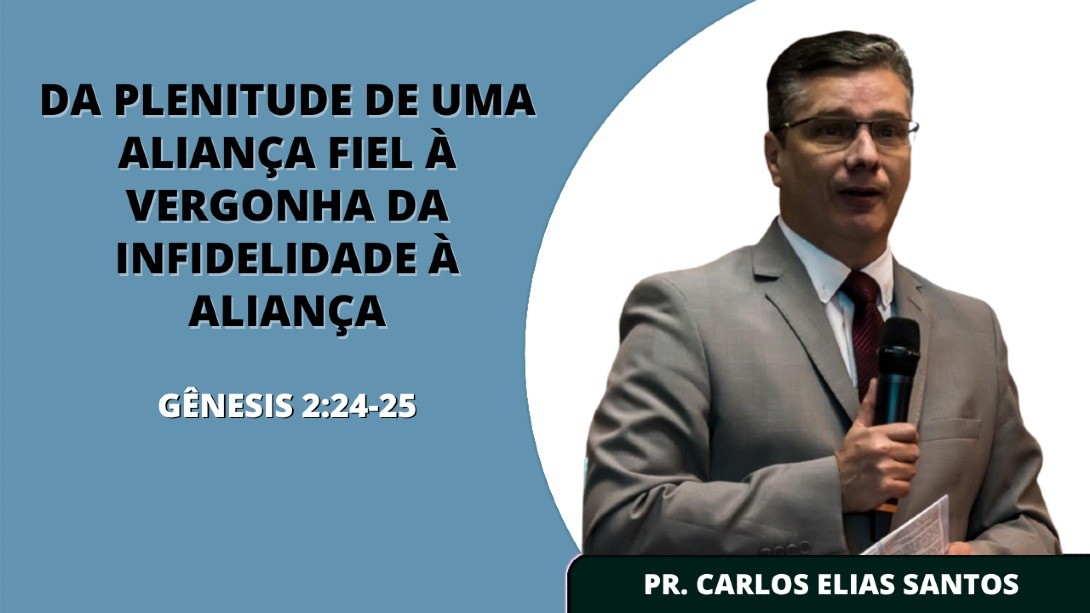Da Plenitude De Uma Aliança Fiel À Vergonha da Infidelidade À Aliança