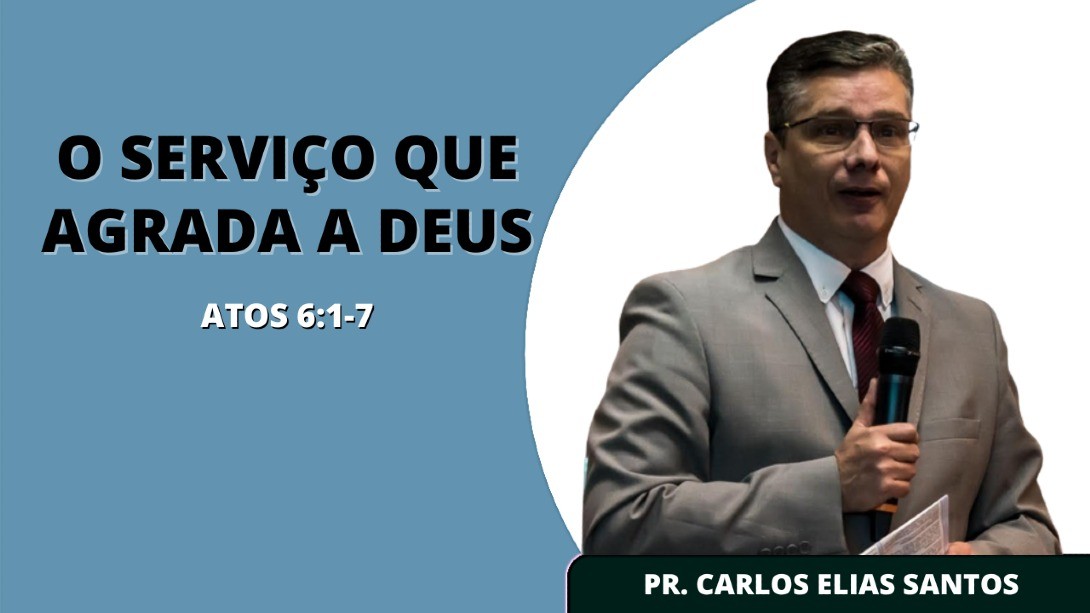 "O Serviço Que Agrada a Deus"