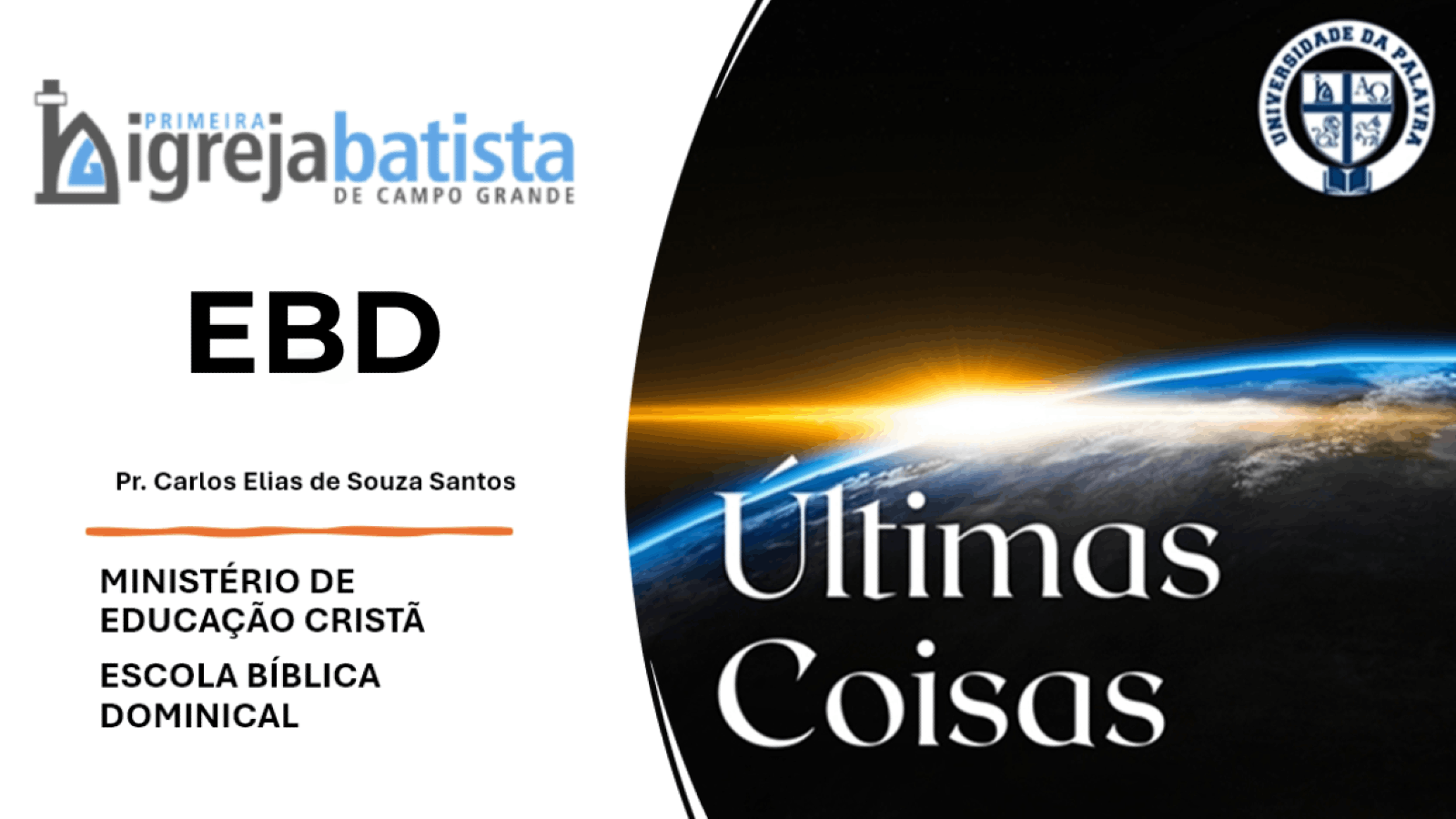 Aulas Classe EBD Últimas Coisas | Escatologia