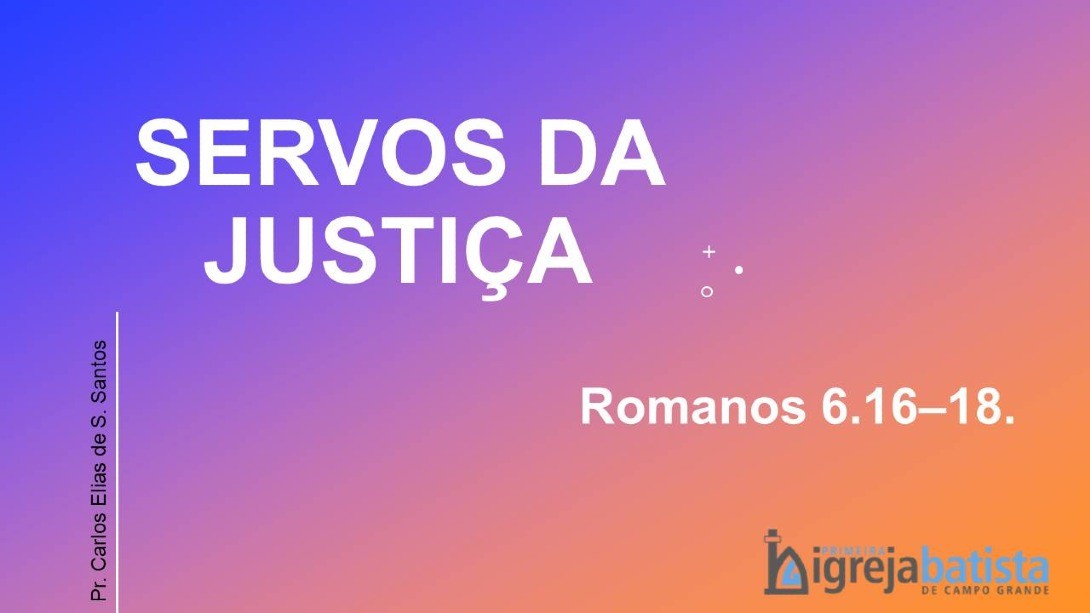 Servos da Justiça